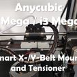 i3_Mega_Belt_Tensioner0.jpg Anycubic i3 Mega / i3 Mega S Smart X-/Y-Belt Mount and Tensioner