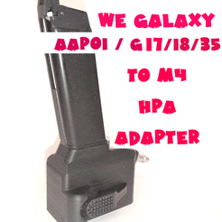 Ca WE GALAXY BBPO! / GIT/18/35 AAP-01 / WE GALAXY / G17,18,35 TO M4 HPA ADAPTER