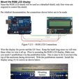 Mount the RGB LCD display Since the RGB LCD shield will be used as a detached shield, only four wires are required to control the shield. Per Adafruit documentation, the connections shown below are to be made. Figure 5.211 -RGB LCD Connections Wire the display for power and the I2C buss. Keep the leads long since we will trim these when we wire it all up. Prior to mounting the RGB LCD display, Make sure you insert 5 pushbuttons olin the pushbutton holes. This is easy to do if you have the top of the enclosure facing downward, With the pushbuttons inserted. Install the display using (4) 42 screws as shown below. Figure 5.212 — Arduino Header Connections Back to the Future Time Circuit 3D Printed Clock