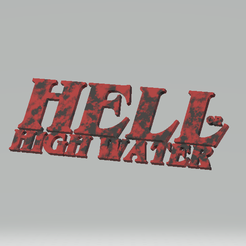 HOHW-SIMPLE-2.png STL-Datei hell oder high water・3D-druckbare Vorlage zum herunterladen