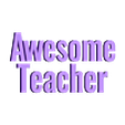Trophy Text - Awesome Teacher.stl Trofeos